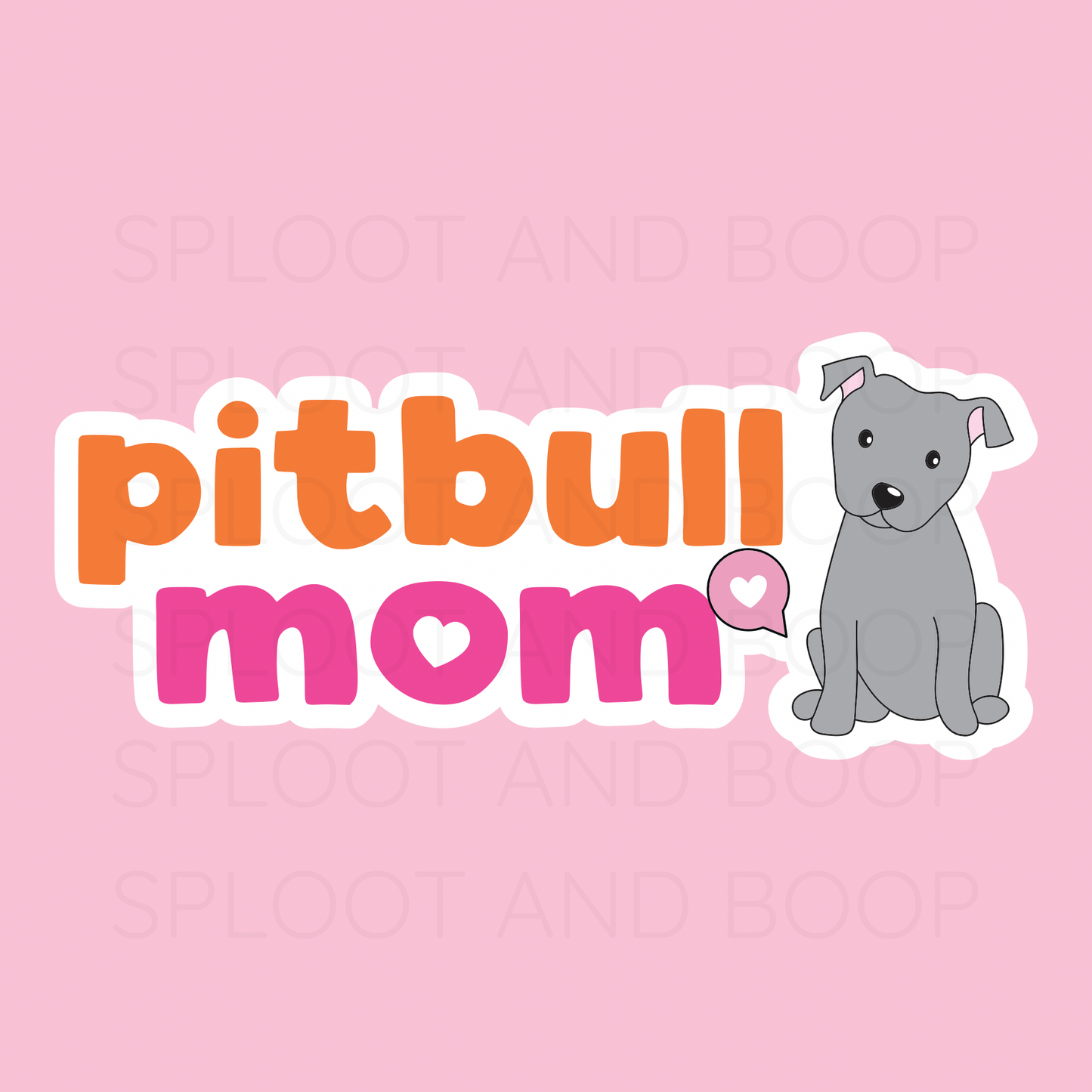 Pitbull Mom sticker