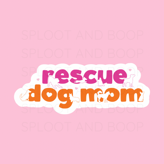 Rescue Dog Mom Sticker