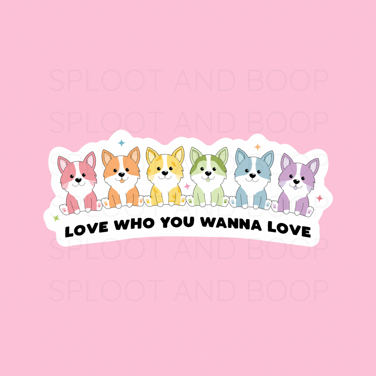 Love Who You Wanna Love Sticker