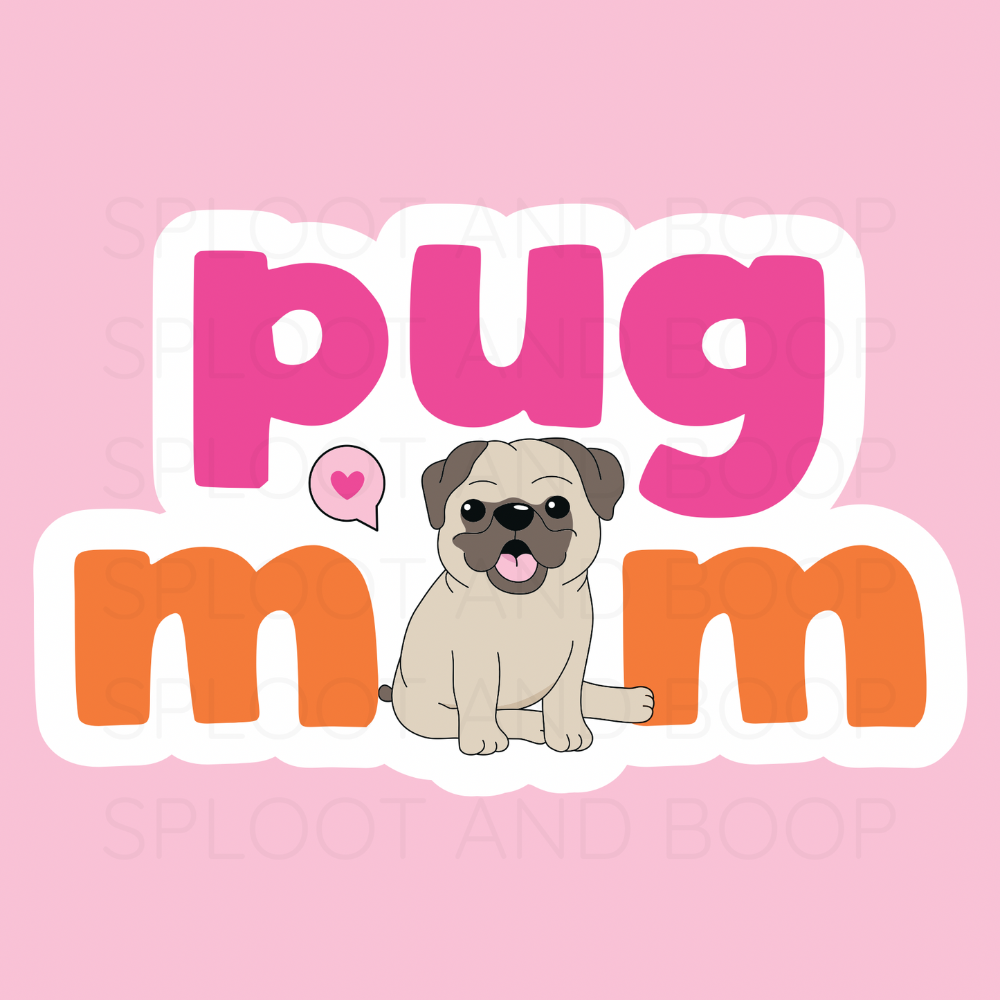 Pug Mom sticker