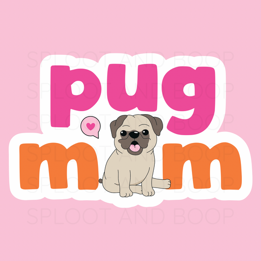 Pug Mom sticker